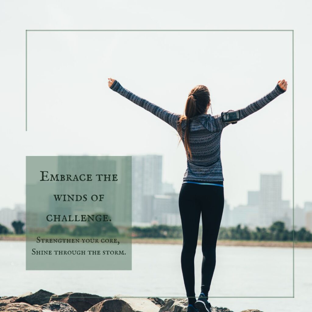 Embrace the winds of challenge