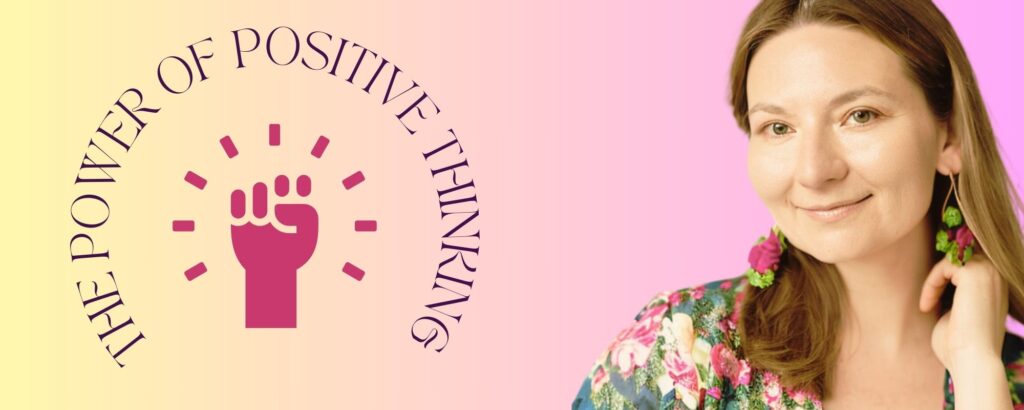 Blog - the power of positive thinking