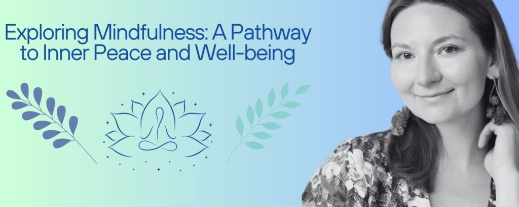 Exploring Mindfulness A Pathway to Inner Peace and Well-being - photomarta loveguard