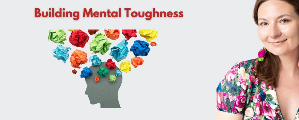 Building Mental Toughness - article picture - photo