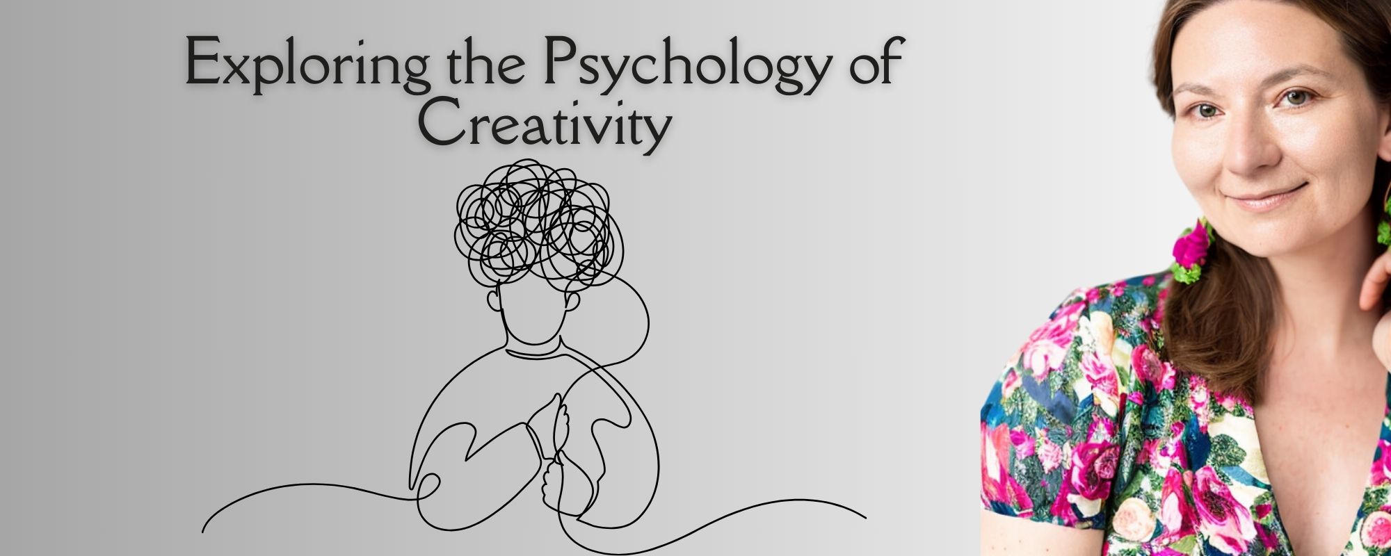 Exploring the Psychology of Creativity - Marta Lovegurad